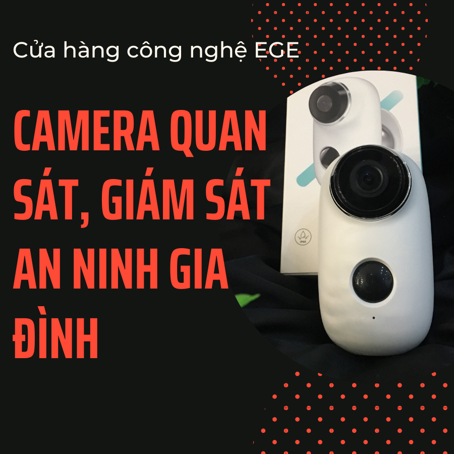 camera quan sát, giám sát an ninh gia đình